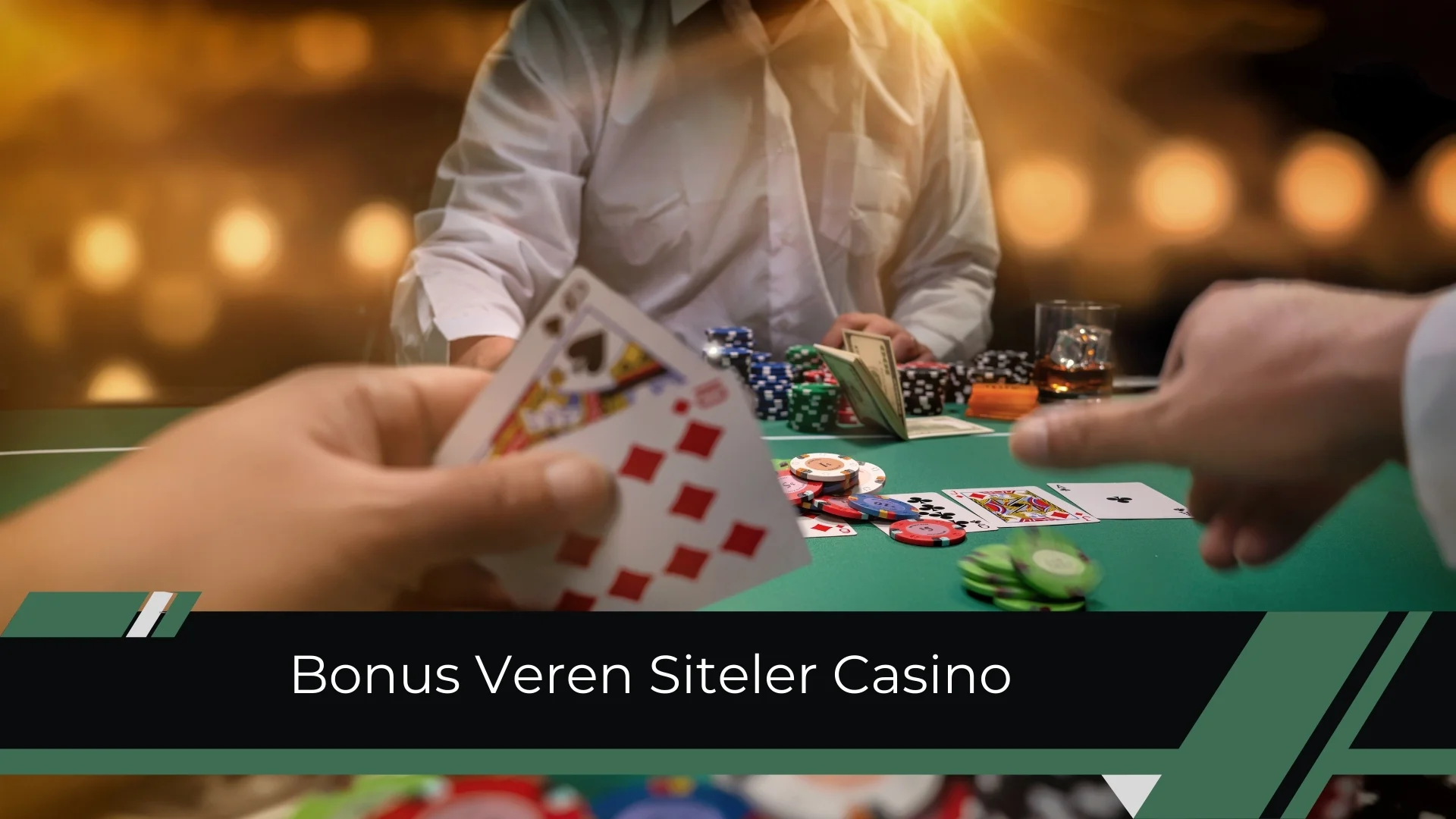 Bonus Veren Siteler Casino