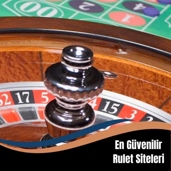 En Güvenilir Rulet Siteleri